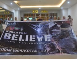 Prajurit dan Persit Kodim 1004/Kotabaru gelar Nonton Bareng Film Believe