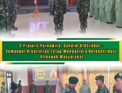 Dua Prajurit Purnatugas, Dandim 0105/Abar Tegaskan Semangat Tetap Mengabdi