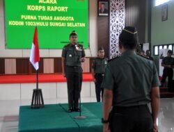 Korps Rapot Purna Tugas di Kodim 1003/HSS, Dandim Apresiasi Dedikasi Prajurit