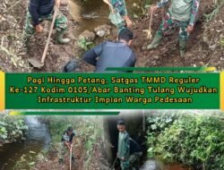 Tanpa Kenal Lelah, TMMD Genjot Sasaran Fisik di Woyla