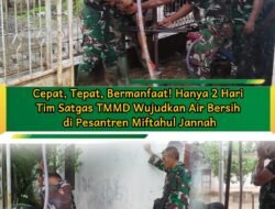 Cepat dan Tuntas, Satgas TMMD Hadirkan Solusi Air Bersih