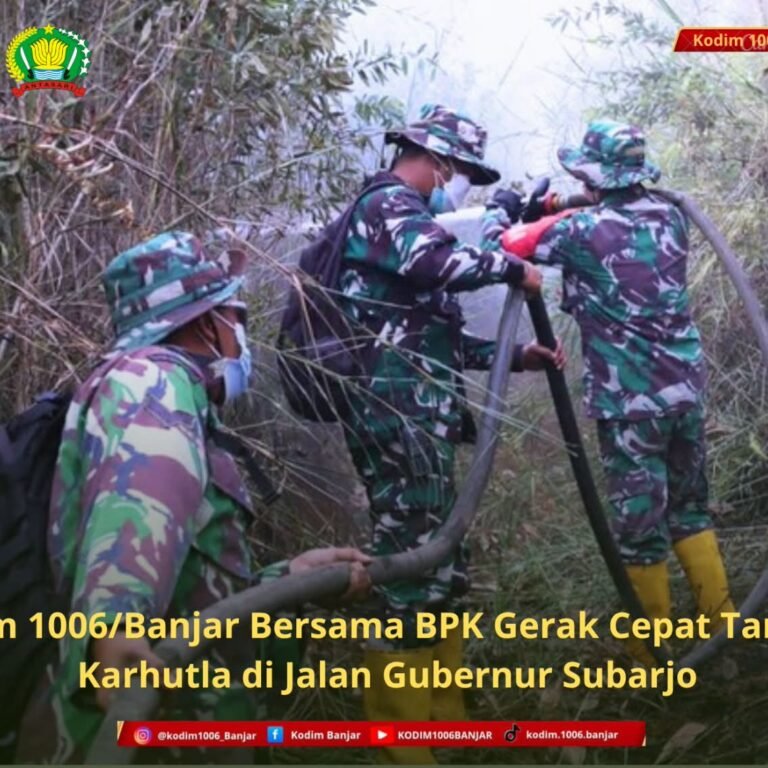 Kodim 1006/Banjar Bersama BPK Gerak Cepat Tangani Karhutla di Jalan Gubernur Subarjo