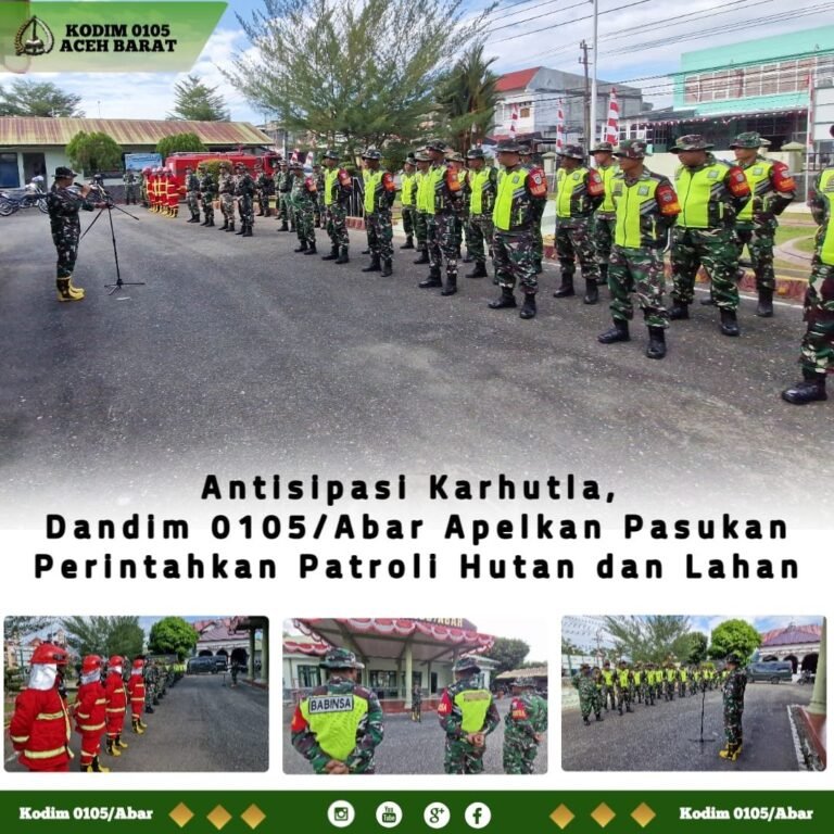Letkol Inf S. Kembaren Pimpin Apel Siaga: Patroli Karhutla Diperluas di Aceh Barat