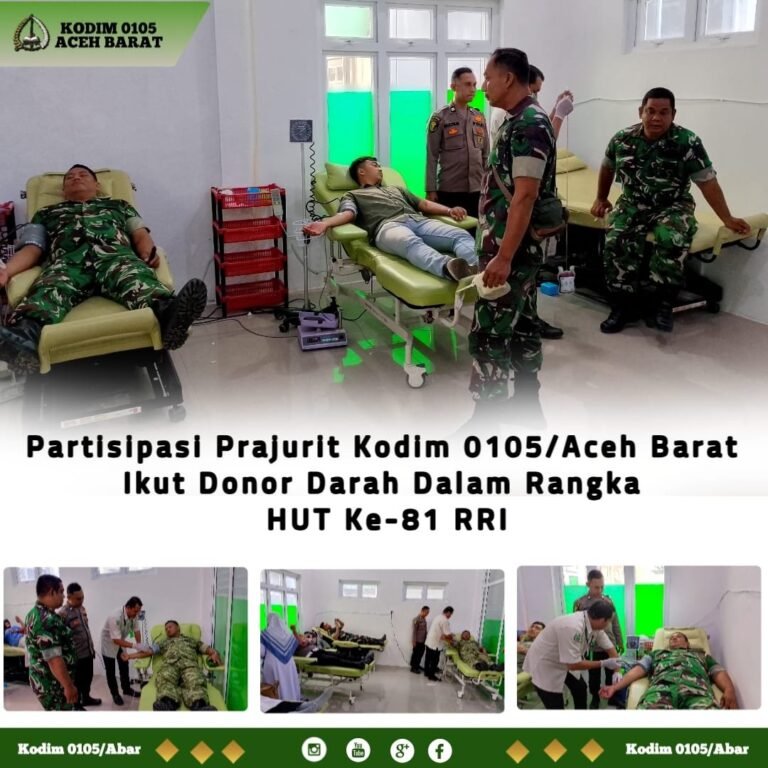 Prajurit Kodim 0105/Aceh Barat Donorkan Darah untuk Memperingati HUT RRI ke-81