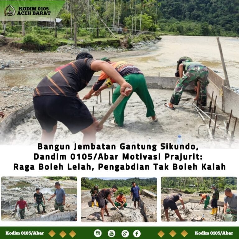 Gotong Royong Tahap Demi Tahap: Jembatan Gantung Sikundo Dikerjakan Kodim 0105/Aceh Barat dan Warga
